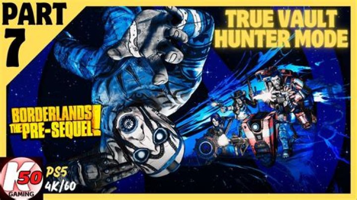 Borderlands Pre-Sequel Didn't Unlock True Vault Hunter Mode?