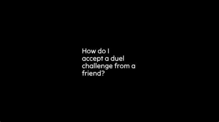 How do I accept a duel challenge from a friend?