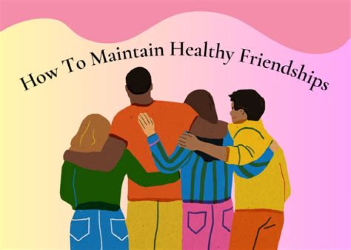 How do I acquire and maintain friends?