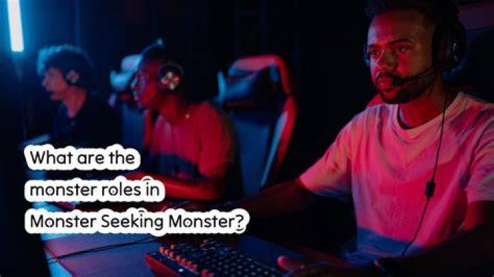 What are the monster roles in Monster Seeking Monster?