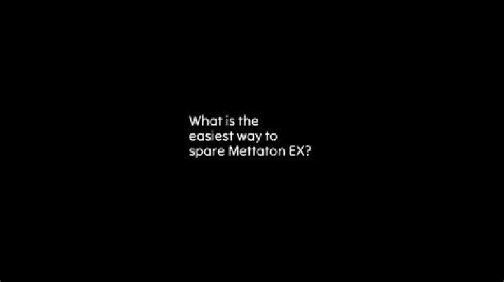 What is the easiest way to spare Mettaton EX?