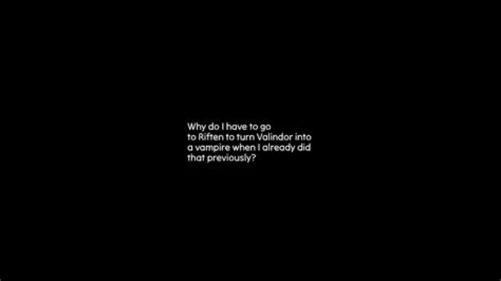 Why do I have to go to Riften to turn Valindor into a vampire when I already did that previously?